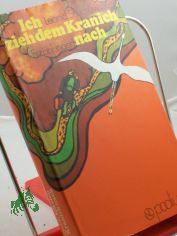 Ich zieh dem Kranich nach : Erz�hlungen / Leonid Shuchowizki. Ins Dt. �bertr. von Gisela Frankenberg