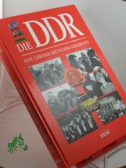 Die DDR - eine Chronik deutscher Geschichte