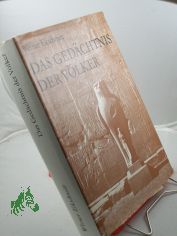 Das Ged�chtnis der V�lker : Hieroglyphen, Schrift u. Schriftfunde auf Tontaf., Papyri u. Pergamenten / Werner Ekschmitt