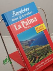 La Palma, Hierro : viele aktuelle Tips, Hotels, Restaurants / Text: Birgit Borowski ; Achim Bourmer. Bearb.: Baedeker-Redaktion (Birgit Borowski)