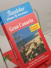 Gran Canaria, Fuerteventura, Lanzarote : viele aktuelle Tips, Hotels, Restaurants / Text: Birgit Borowski ; Achim Bourmer. Bearb.: Baedeker-Redaktion