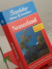 Neuseeland : Cook-Inseln ; viele aktuelle Tips, Hotels, Restaurants / Basistexte: Gerlinde Lamping ... Textbeitr.: Georg Bareth ... Bearb.: Baedeker-Redaktion