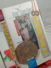 Taiwan : Handbuch f�r anspruchsvolles Reisen und Entdecken / Werner Lips