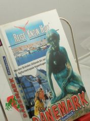 D�nemark-Handbuch : von den Str�nden J�tlands bis zur Kulturmetropole Kopenhagen / Christoph Schumann