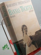 Hannas T�chter : Roman / Marianne Fredriksson. Aus dem Schwed. von Senta Kapoun