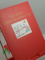 Und wieder kommt ein sch�ner Tag, ein Bilderbuch von der 
