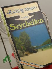 Seychellen : Reise-Handbuch / Wolfgang D�rr