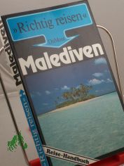 Malediven : Reise-Handbuch / Norbert Schmidt