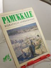 Pamukkale - Hierapolis-Aphrodisias