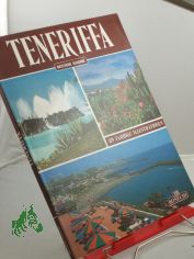 Teneriffa, 175 farbige Illustrationen, Reisef�hrer