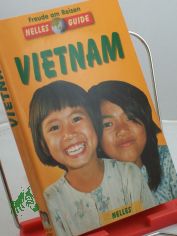 Vietnam / Autor: Annaliese Wulf. Hrsg.: G�nter Nelles