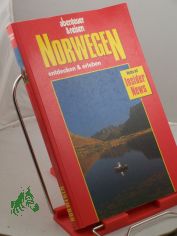 Norwegen entdecken und erleben : Reisen mit Insider-News / von Christian Nowak