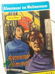 Brennende Himmel - Abenteuer im Weltenraum Nr. 17, Heftroman