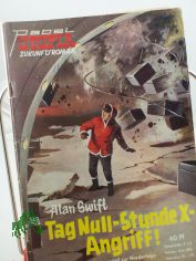 Nr. 239., Tag Null - Stunde X - Angriff! / Alan Swift