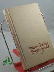 Mein Bruder Hieronymus : Anton Lotters Aufzeichnungen. Roman / Alwin Otto. Textzeichn. von Kurt Eichler