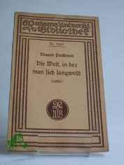 Eduard Pailleron, Die Welt in der man sich langweilt, Lustspiel