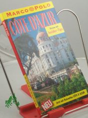 Cote d'Azur : Reisef�hrer mit Insider-Tips / diesen F�hrer schrieb G�nter Treffer. Die Aktualisierung hat Peter Bausch �bernommen