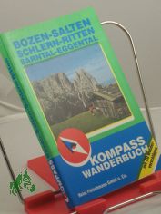 Bozen - Salten - Schlern : mit 70 Wandervorschl�gen / Tourentips: Barbara Klotzner. Profilkonstruktion: Harald Heuwieser