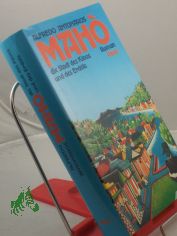 Maho - die Stadt des Kinos und des Erd�ls : Roman / Alfredo Antonaros. Aus dem Ital. Sabina Kienlechner