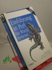 Einf�hrung in Perl f�r Win32-Systeme / Randal L. Schwartz, Erik Olson & Tom Christiansen. �bers. und dt. Bearb.: Peter Klicman