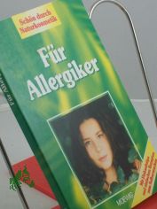 F�r Allergiker : Sch�n durch Naturkosmetik