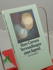 Verwandlungen einer Jugend / Hans Carossa