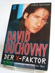 David Duchovny - der X-Faktor : facts and fiction �ber den Star der 90er / Chris Nickson. Aus dem Amerikan. von H. Roberts