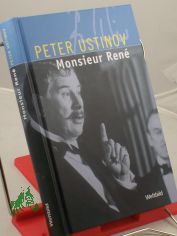 Monsieur Rene : Roman / Peter Ustinov. Aus dem Engl. von Hans M. Herzog