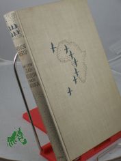 Mit den Zugv�geln nach Afrika : Mit 58 Bildertaf. nach Aufn. d. Verf. / Bengt Berg. Einzige berecht. dt. �bers. nach d. schwed. Orig. Ausg. von Edmund Herms