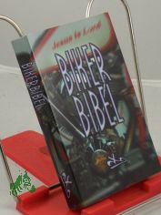 Biker-Bibel / die Biker-Bibel entstand in Zusammenarbeit von Bible for the Nations e.V. ...