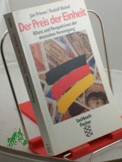 Der Preis der Einheit : Bilanz und Perspektiven der deutschen Vereinigung / Jan Priewe ; Rudolf Hickel