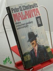 Malavita : Mafia zwischen gestern u. morgen / Peter O. Chotjewitz. Mit e. Nachw. von Peter Kammerer