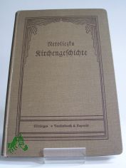 Lehrbuch der Kirchengeschichte / Oskar Netoliczka