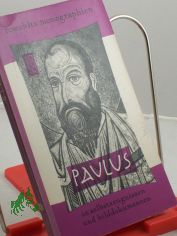 Paulus in Selbstzeugnissen und Bilddokumenten / Claude Tresmontant. Aus d. Franz. �bertr. von Oswalt v. Nostitz. Durchges. von Franz Sigge. Den dokumentar. u. bibliograph. Anh. bearb. Paul Raabe