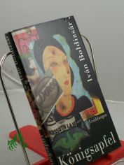 K�nigsapfel : Erz�hlungen / Ivan Boldizsar. Aus d. Ungar. von Ita Szent-Iv�nyi u. Paul K�rpati
