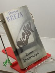 Nelly : Essays, Erinnerungen / Tadeusz Breza. Aus d. Poln. �bers. von Roswitha Buschmann u. Caesar Rymarowicz. Mit e. Nachw. von Heinrich Olschowsky