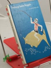 Freitags beim Angeln / Illustrationen v. Sigrun Pfitzenreuter