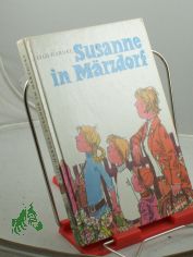 Susanne in M�rzdorf / Lilo Hardel. Illustrationen von Eberhard Binder