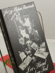 Der Abend vor dem Fest : 2 Erz�hlungen / Jerzy Stefan Stawinski. Aus d. Poln. von Hubert Schumann