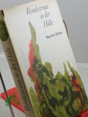Rendezvous in der H�lle : Roman = Rendezvous aux enfers / Maurice Druon. Dt. �bertr. aus d. Franz. von Lotte Frauendienst