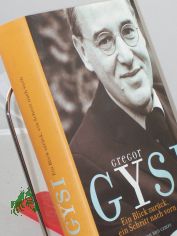 Ein Blick zur�ck, ein Schritt nach vorn / Gregor Gysi