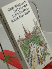 Die Leute vom Kurf�rstendamm : Roman einer Strasse / Dieter Hildebrandt