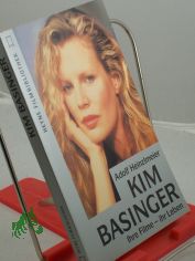Kim Basinger : ihre Filme - ihr Leben / Adolf Heinzlmeier