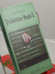 Risikofaktor Magda S. / Anton Hykisch. Ins Dt. �bertr. von Hildegard Ruge