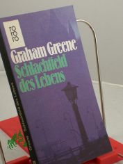 Schlachtfeld des Lebens : Roman / Graham Greene. Ins Dt. �bertr. von Walther Puchwein