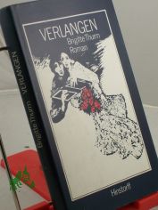 Verlangen / Brigitte Thurm