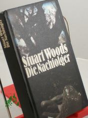 Die Nachfolger / Stuart Woods. Dt. von Friedrich A. Hofschuster