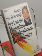 Brief an die deutschen demokratischen Revolution�re / Klaus von Dohnanyi