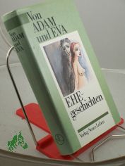 Von Adam und Eva : Ehegeschichten / hrsg. von Gerda Zschocke