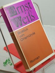 Boetius von Orlam�nde : Roman / Ernst Weiss. Mit e. Nachw. v. Alfred Klein